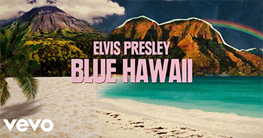 Elvis Presley &#8216;Blue Hawaii&#8217; New Lyric Video