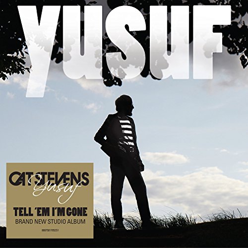 ICONIC SINGER-SONGWRITER YUSUF / CAT STEVENS RETURNS WITH FIRST NEW ALBUM IN FIVE YEARS &#8216;TELL &#8216;EM I&#8217;M GONE&#8217;